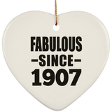 117th Birthday Fabulous Since 1907 - Heart Ornament