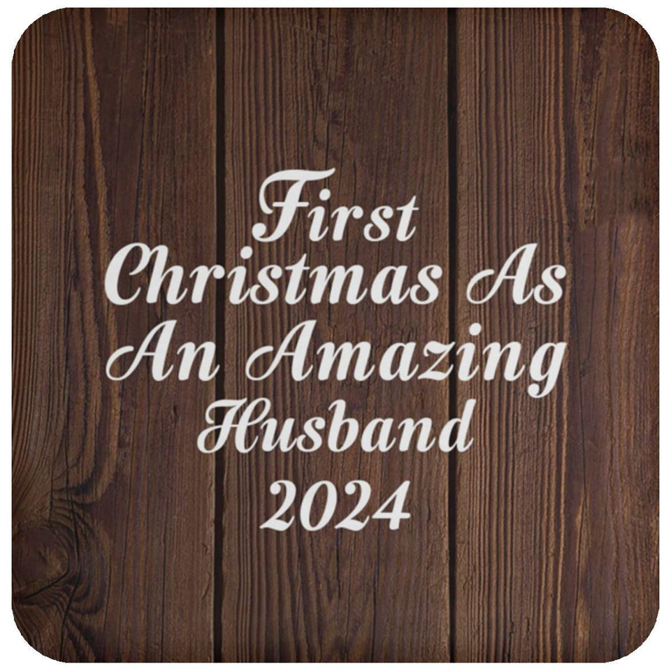First Christmas As An Amazing Husband 2024 - Drink Coaster D