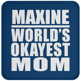 Maxine World's Okayest Mom - Drink Coaster