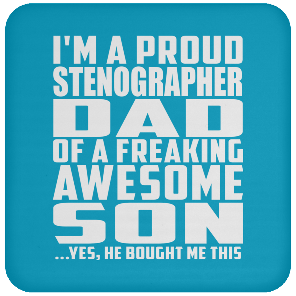 Proud Stenographer Dad Of Awesome Son - Drink Coaster