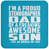 Proud Stenographer Dad Of Awesome Son - Drink Coaster