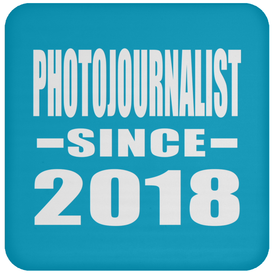 Photojournalist Since 2018 - Drink Coaster