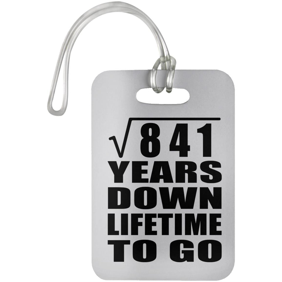 29th Anniversary Square Root of 841 Years Lifetime To Go - Luggage Bag Tag