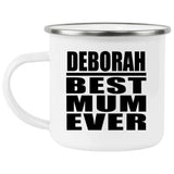 Deborah Best Mum Ever - 12oz Camping Mug