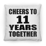 11th Anniversary Cheers To 11 Years Together - Throw Pillow