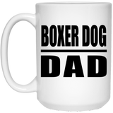 Boxer Dog Dad - 15oz Coffee Mug