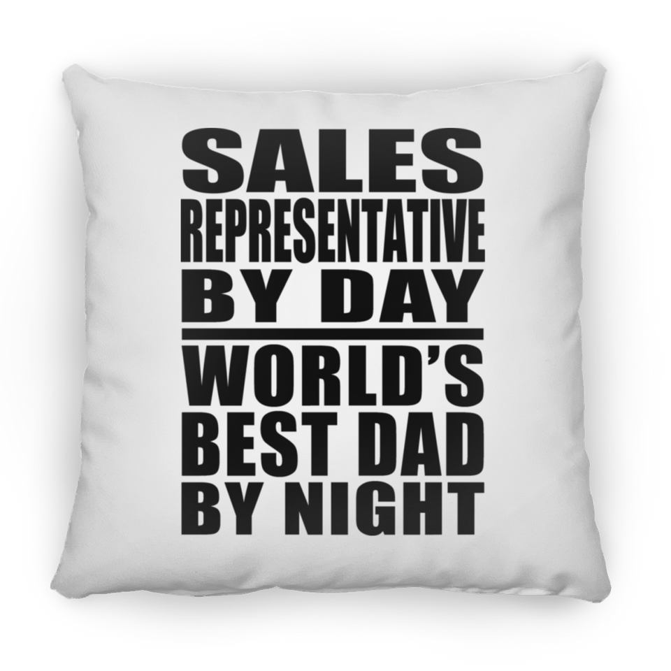 Sales Representative By Day World's Best Dad By Night - Throw Pillow