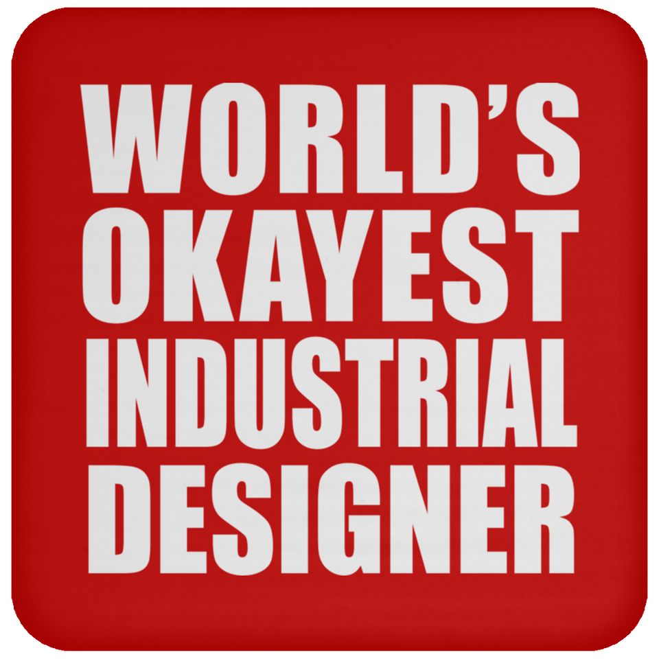 World's Okayest Industrial Designer - Drink Coaster