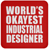 World's Okayest Industrial Designer - Drink Coaster