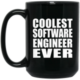 Coolest Software Engineer Ever - 15 Oz Coffee Mug Black