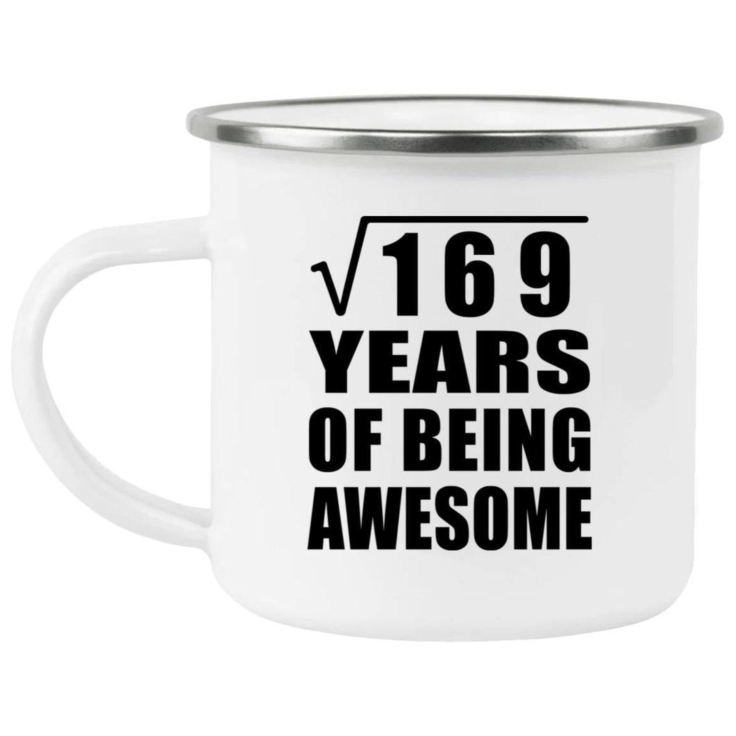 13th Birthday Square Root of 169 Years of Being Awesome - 12oz Camping Mug