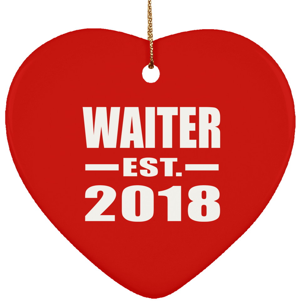 Waiter Established EST. 2018 - Heart Ornament