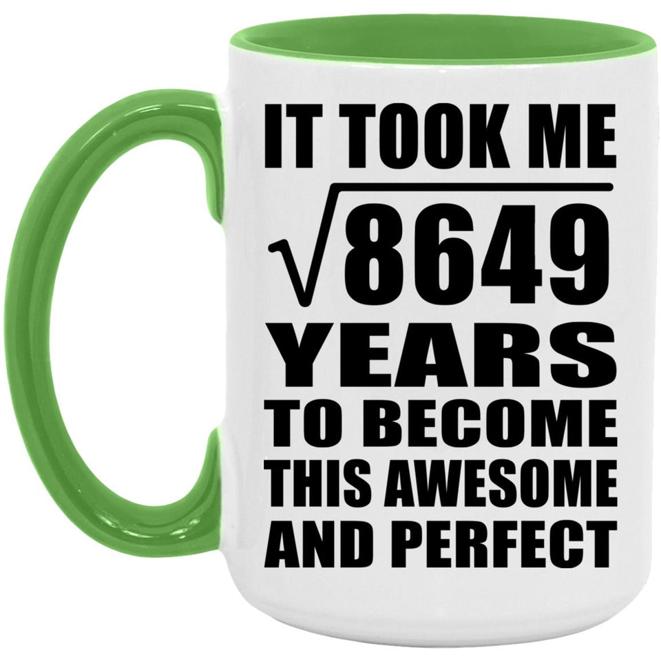 93rd Birthday Took Square Root of 8649 Years To Awesome - 15oz Accent Mug Green