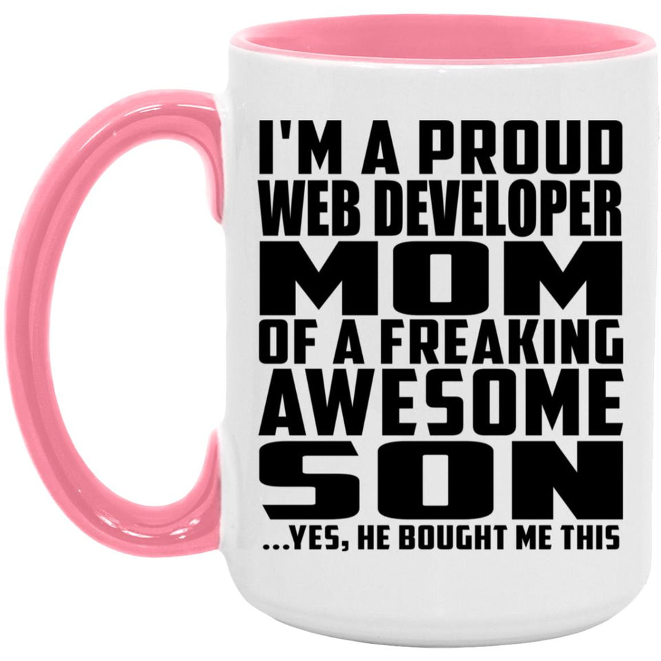 Proud Web Developer Mom Of Awesome Son - 15oz Accent Mug Pink