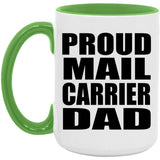 Proud Mail Carrier Dad - 15oz Accent Mug Green