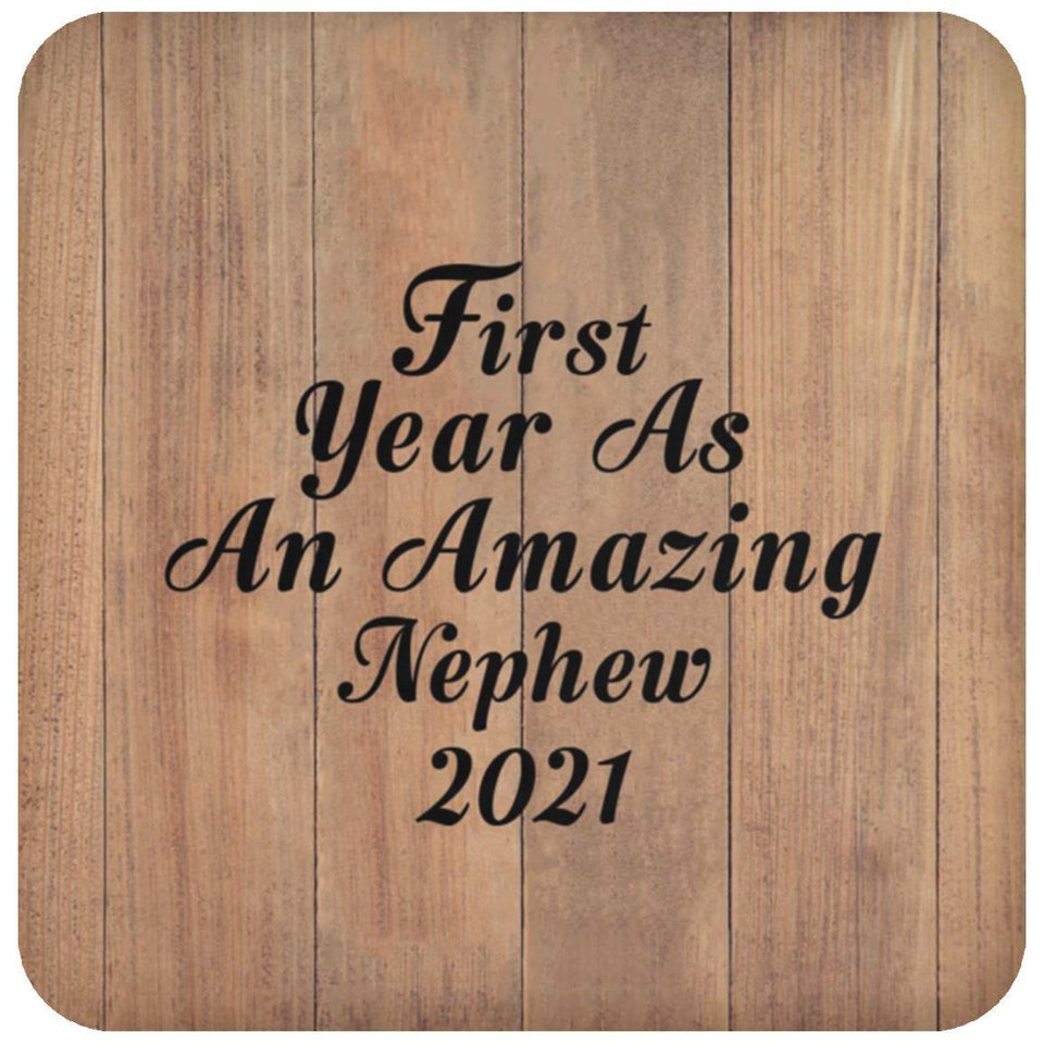 First Year As An Amazing Nephew 2021 - Drink Coaster C