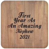 First Year As An Amazing Nephew 2021 - Drink Coaster C