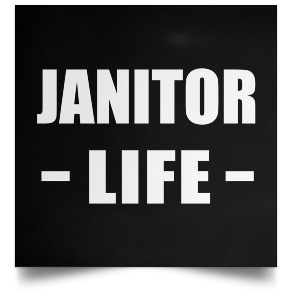Janitor Life - Poster Square