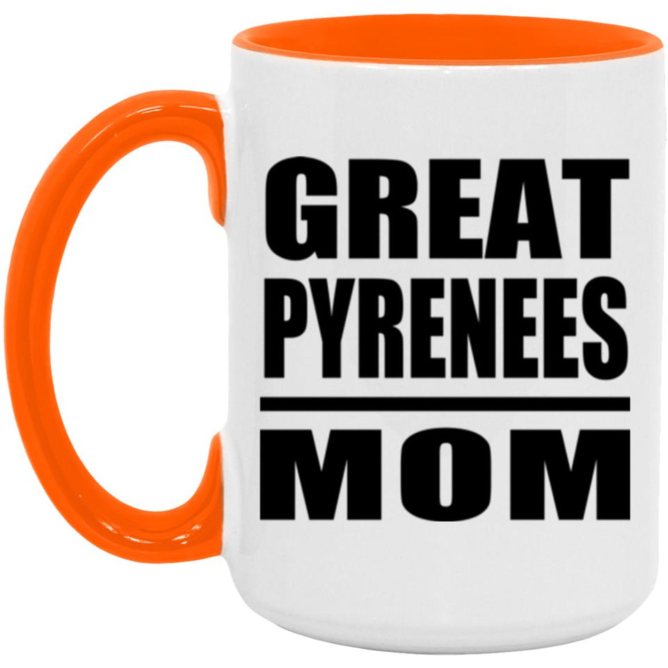 Great Pyrenees Mom - 15oz Accent Mug Orange