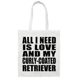 All I Need Is Love And My Curly-Coated Retriever - Tote Bag White