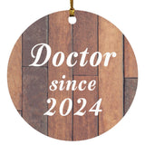 Doctor Since 2024 - Circle Ornament E