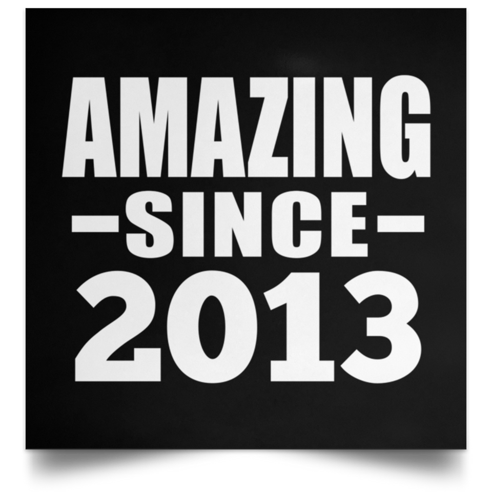 11th Birthday Amazing Since 2013 - Poster Square