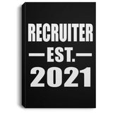 Recruiter Established EST. 2021 - Canvas Portrait