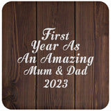 First Year As An Amazing Mum & Dad 2023 - Drink Coaster D
