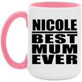 Nicole Best Mum Ever - 15oz Accent Mug Pink
