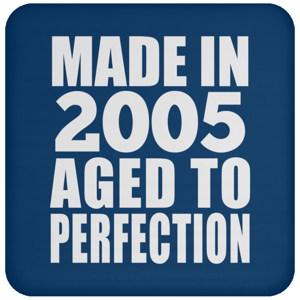 19th Birthday Made In 2005 Aged to Perfection - Drink Coaster