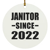 Janitor Since 2022 - Circle Ornament
