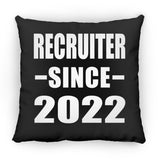 Recruiter Since 2022 - Throw Pillow Black