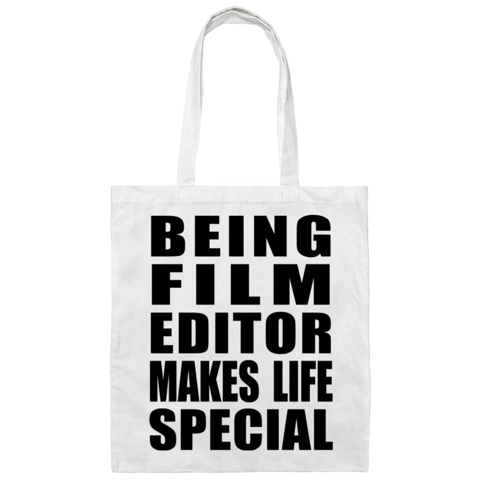 Being Film Editor Makes Life Special - Tote Bag White