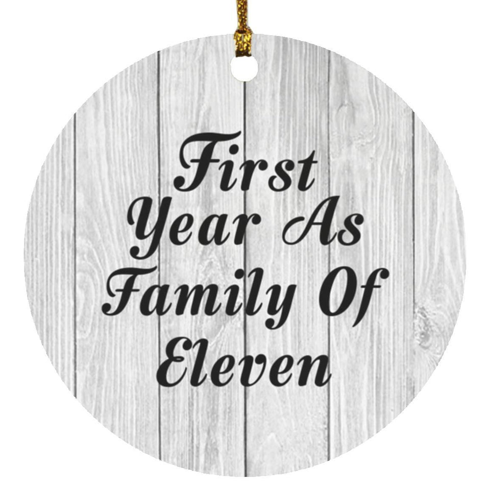 First Year As Family Of Eleven - Circle Ornament F