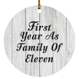 First Year As Family Of Eleven - Circle Ornament F