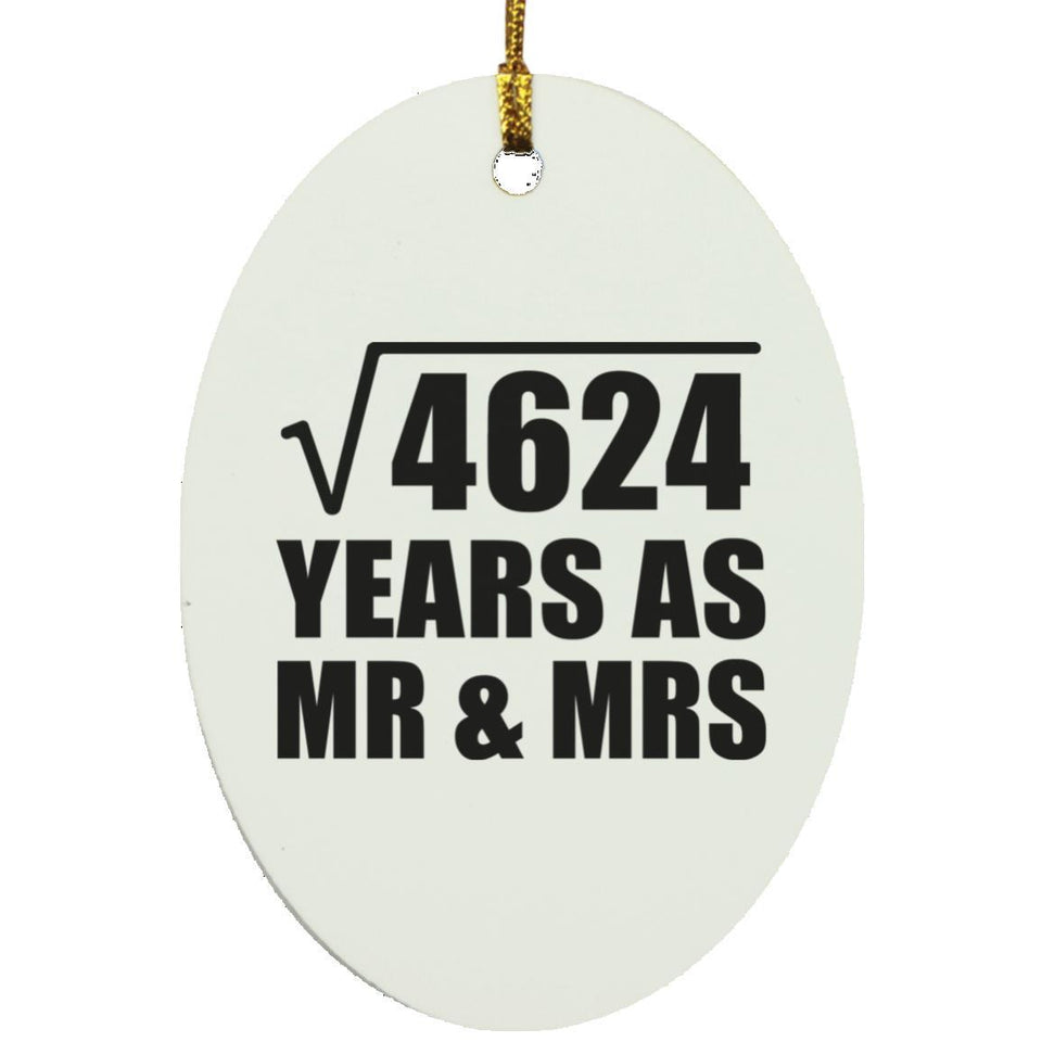 68th Anniversary Square Root of 4624 Years As Mr & Mrs - Oval Ornament