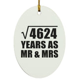 68th Anniversary Square Root of 4624 Years As Mr & Mrs - Oval Ornament