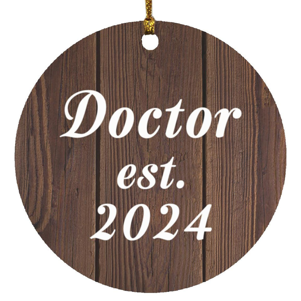 Doctor Established EST. 2024 - Circle Ornament D