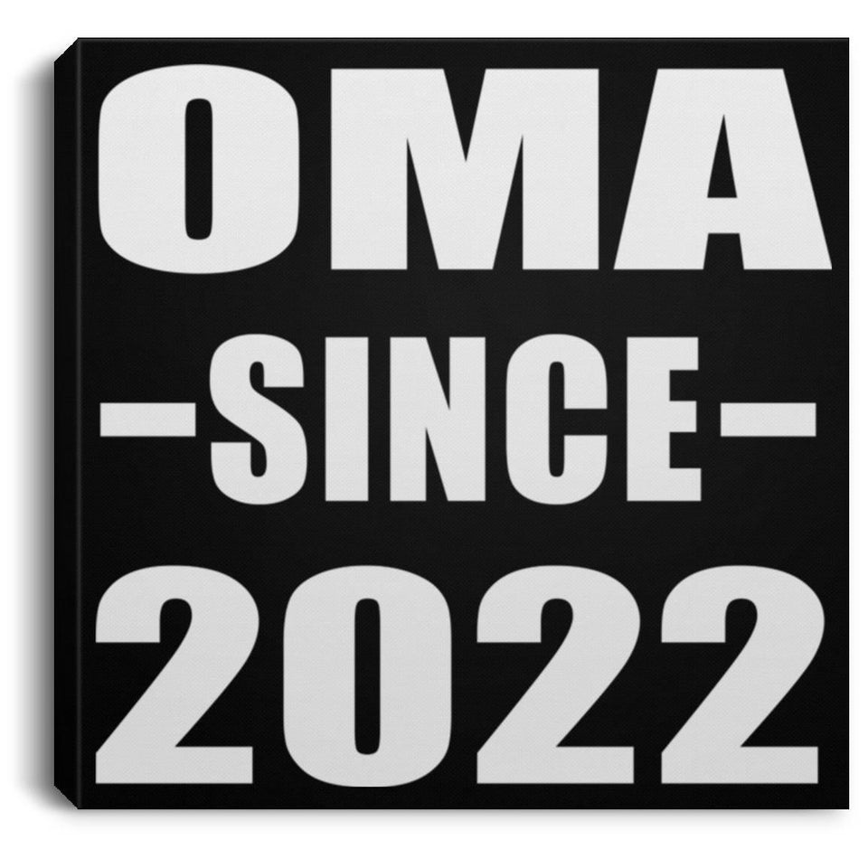 Oma Since 2022 - Canvas Square