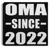 Oma Since 2022 - Canvas Square