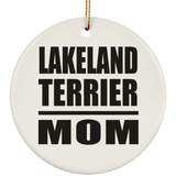 Lakeland Terrier Mom - Circle Ornament