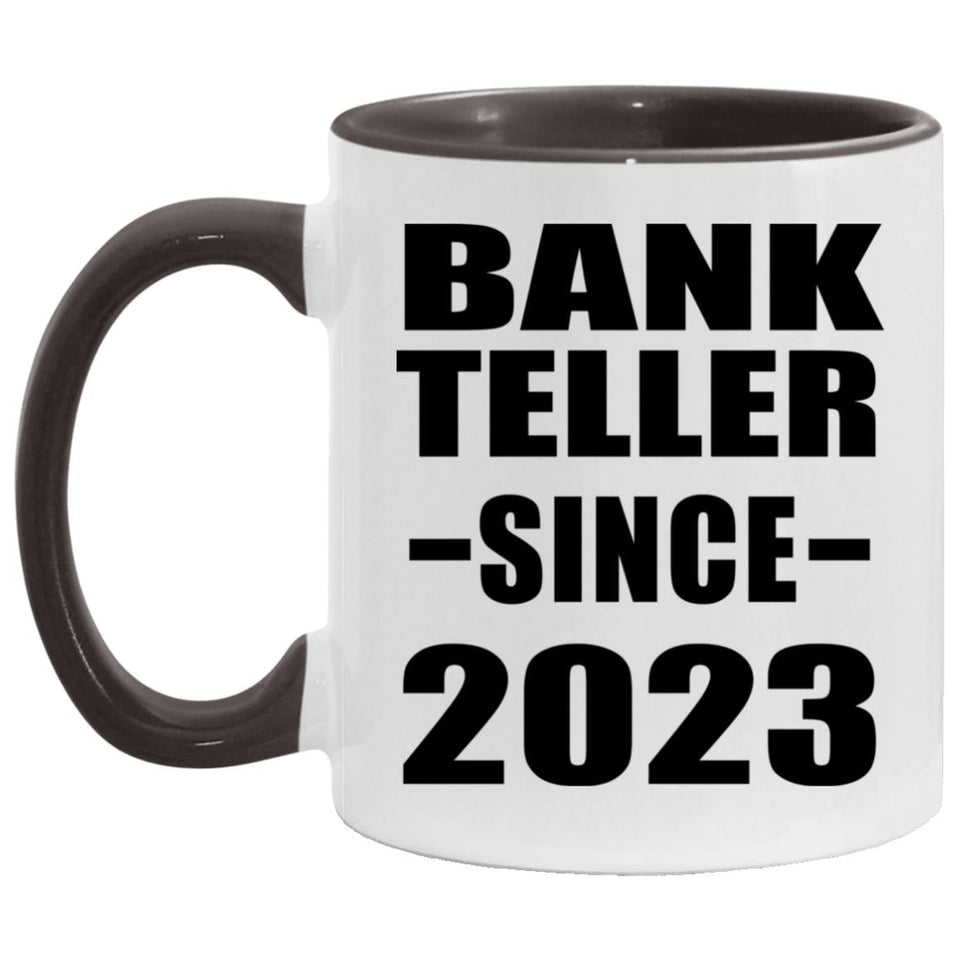 Bank Teller Since 2023 - 11oz Accent Mug Black