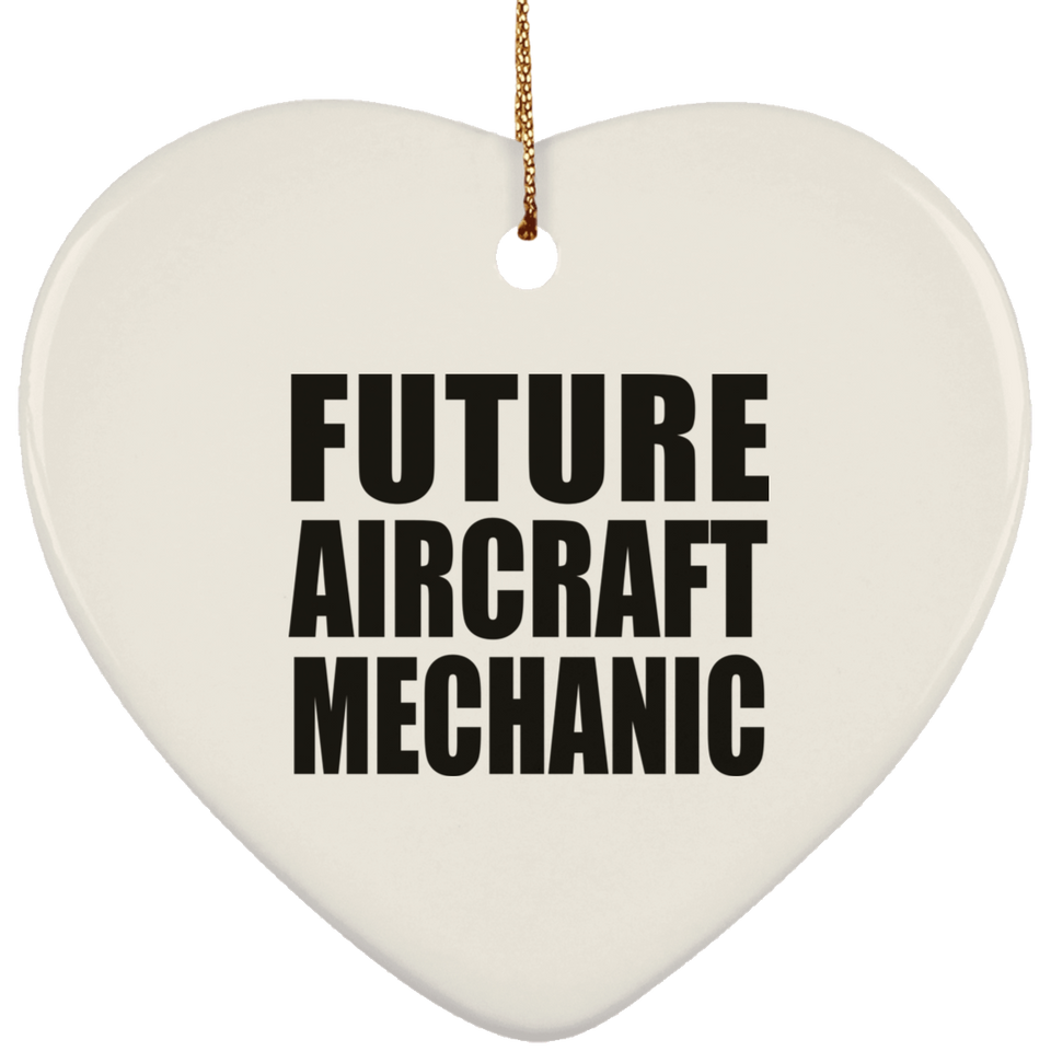 Future Aircraft Mechanic - Heart Ornament