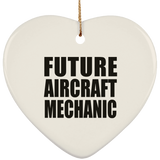 Future Aircraft Mechanic - Heart Ornament
