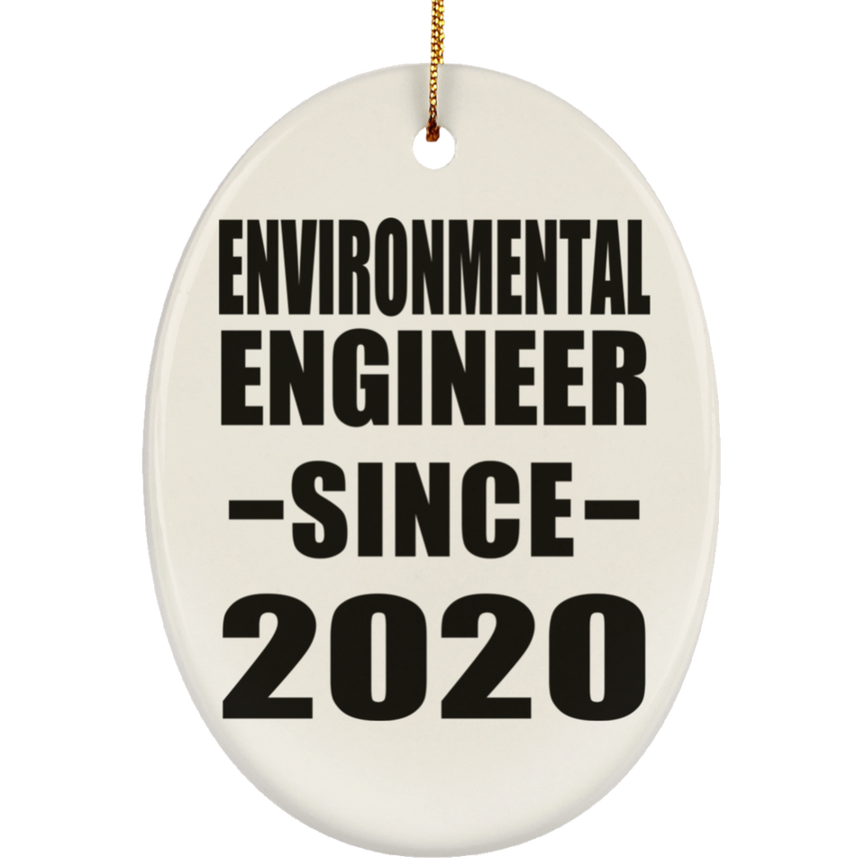 Environmental Engineer Since 2020 - Oval Ornament