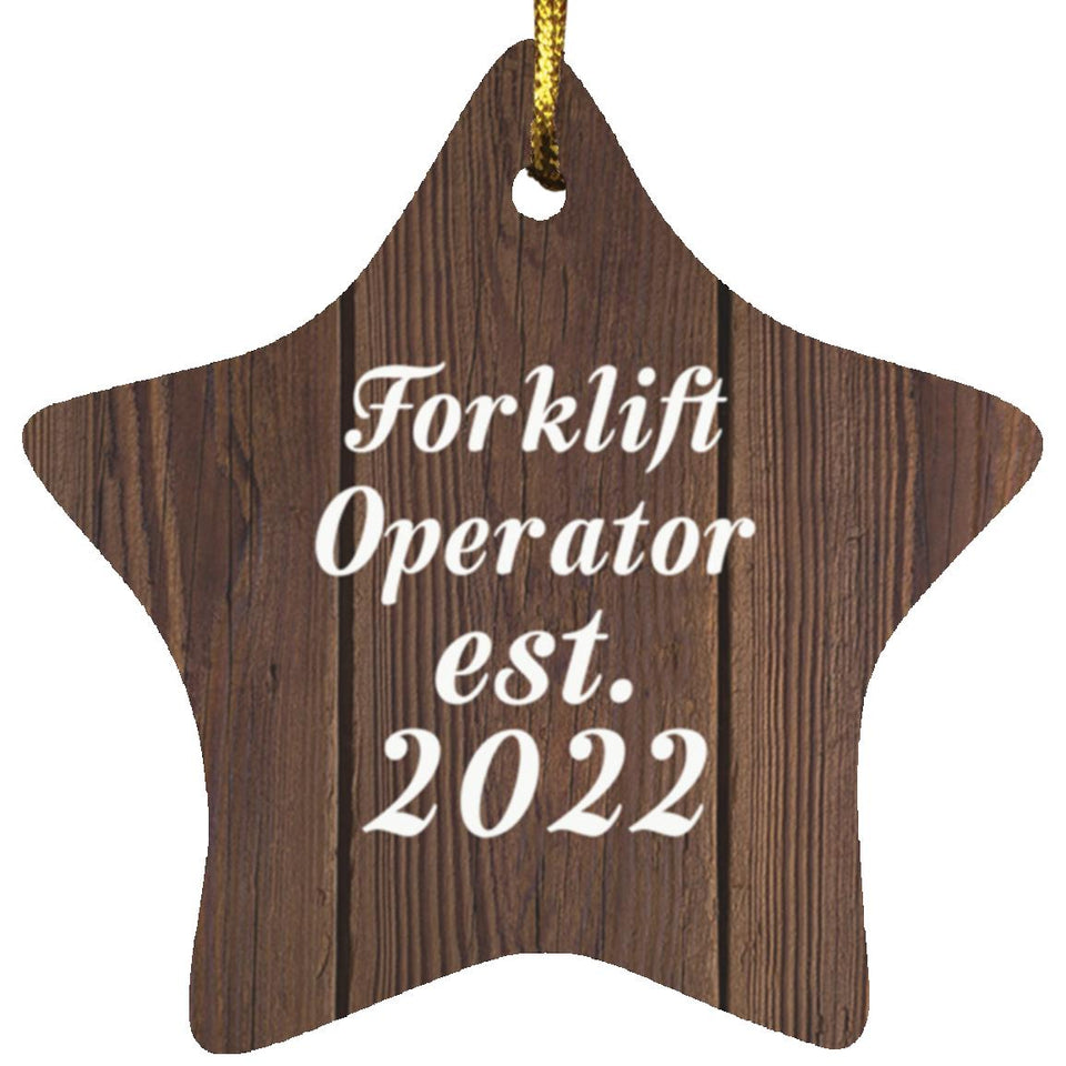 Forklift Operator Established Est. 2022 - Star Ornament D