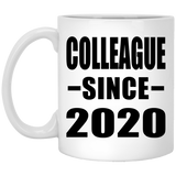Colleague Since 2020 - 11oz Coffee Mug