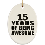 15th Birthday 15 Years Of Being Awesome - Oval Ornament