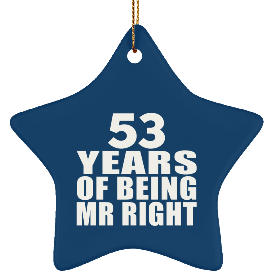 53rd Anniversary 53 Years Of Being Mr Right - Star Ornament