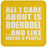 All I Care About Is Boerboel - Drink Coaster